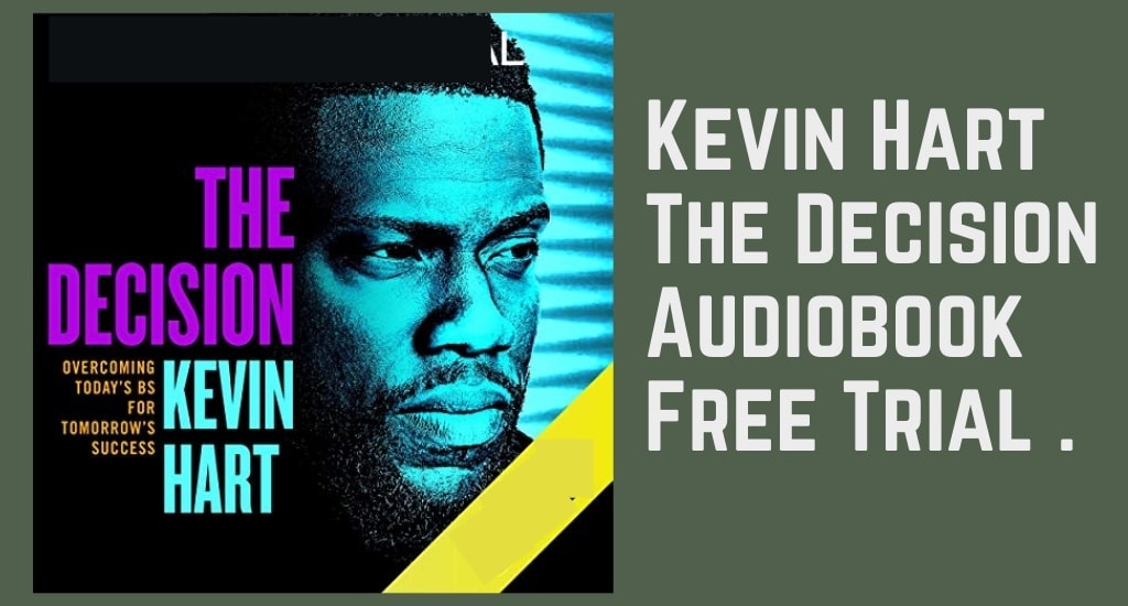 Kevin Hart the Decision audiobook